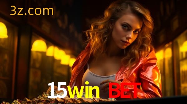 bet 15win bet